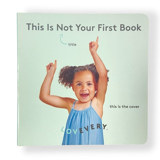 Lovevery - Lovevery This Is Not Your First Book